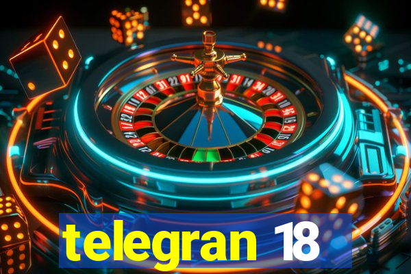 telegran 18